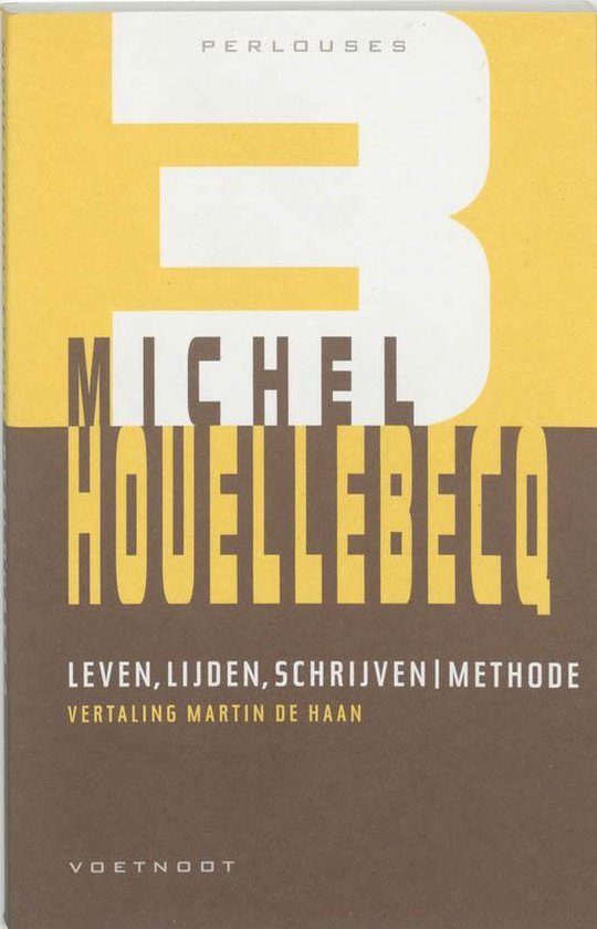 Boek cover Perlouses 3 - Leven, lijden, schrijven / methode van Michel Houellebecq (Paperback)