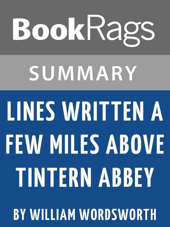 Study Guide Lines Written a Few Miles Above Tintern Abbey (ebook), Bookrags