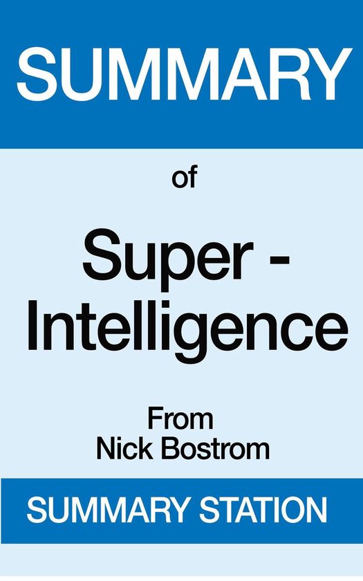Boek cover Summary of Super-Intelligence From Nick Bostrom van Summary Station (Onbekend)