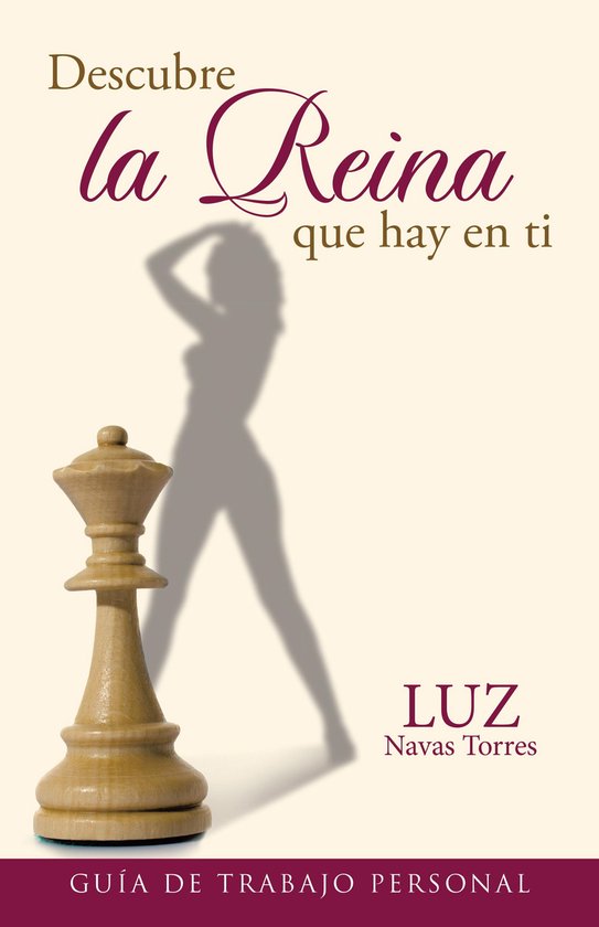 Descubre La Reina Que Hay En Ti Ebook Luz Navas Torres 9788491126201 Boeken 8245