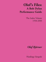 Olof's Files: A Bob Dylan Performance Guide: The Index Volume