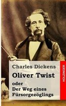 Oliver Twist Oder Der Weg Eines F rsorgez glings