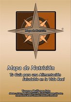 Mapa de Nutrición: Tu Guía para una Alimentación Saludable en la Vida Real