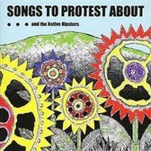 Songs To Protest About