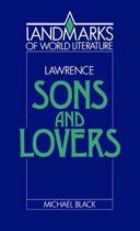 Landmarks of World Literature- Lawrence: Sons and Lovers