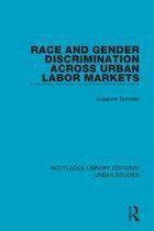 Routledge Library Editions: Urban Studies - Race and Gender Discrimination across Urban Labor Markets