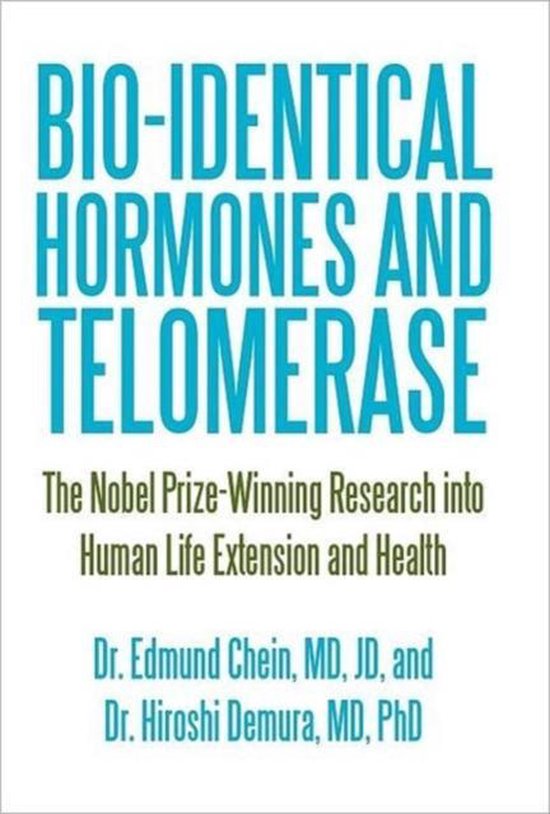 Bio-identical Hormones and Telomerase - cover