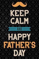keep calm and happy fathers day