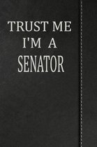 Trust Me I'm a Senator