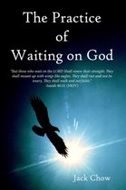 The Practice of Waiting on God