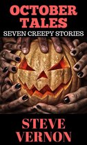 October Tales: Seven Creepy Tales