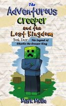 The Adventurous Creeper and the Lost Kingdom (Book 4)