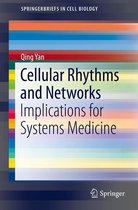 SpringerBriefs in Cell Biology - Cellular Rhythms and Networks