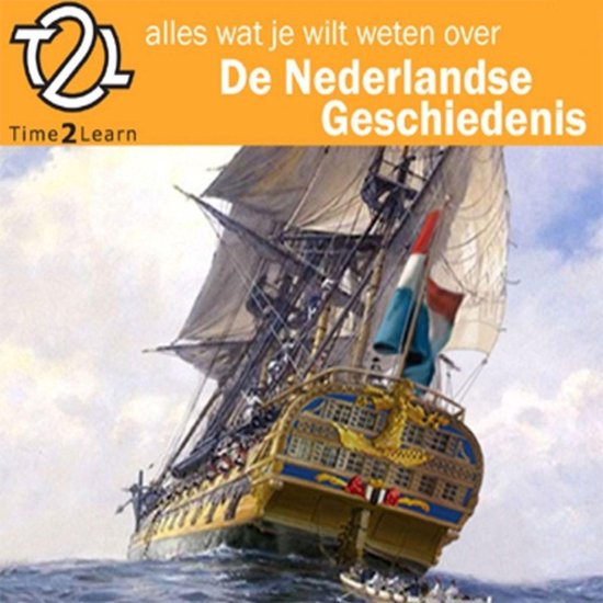 Alles wat je wilt weten over Nederlandse geschiedenis - cover