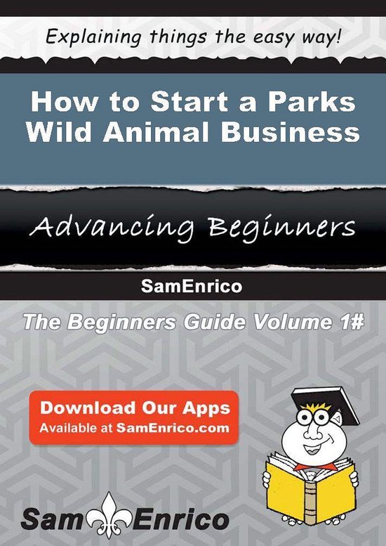 How to Start a Parks - Wild Animal Business - cover