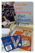 Jaarboek voor Vrouwengeschiedenis 37 -   Gender and archiving: past, present, future