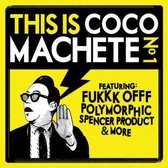 Various - This Is Coco Machete V.1