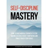 Self Discipline Mastery - Crush Procrastination and Achieve Success In Your Life
