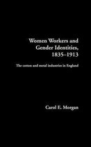 Women's and Gender History- Women Workers and Gender Identities, 1835-1913