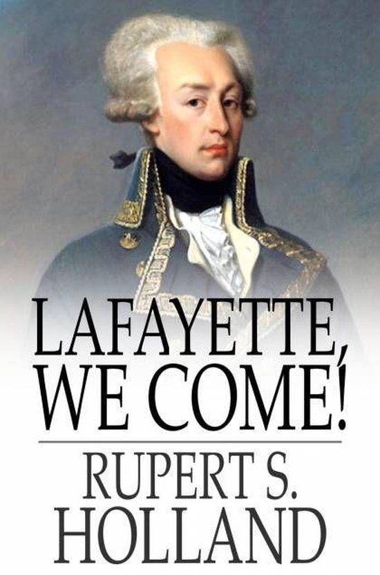 Lafayette, We Come! - cover