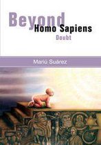 Beyond Homo Sapiens