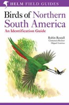 Helm Field Guides- Birds of Northern South America: An Identification Guide