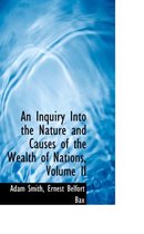 An Inquiry Into the Nature and Causes of the Wealth of Nations, Volume II