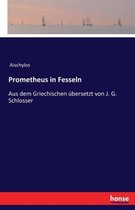 Prometheus in Fesseln