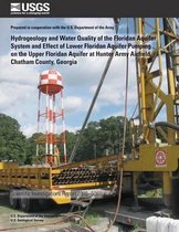 Hydrogeology and Water Quality of the Floridan Aquifer System and Effect of Lower Floridan Aquifer Pumping on the Upper Floridan Aquifer at Hunter Army Airfield, Chatham County, Georgia