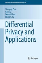 Advances in Information Security 69 - Differential Privacy and Applications
