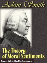 The Theory Of Moral Sentiments (Mobi Classics)
