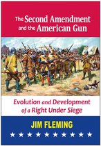 The Second Amendment and the American Gun
