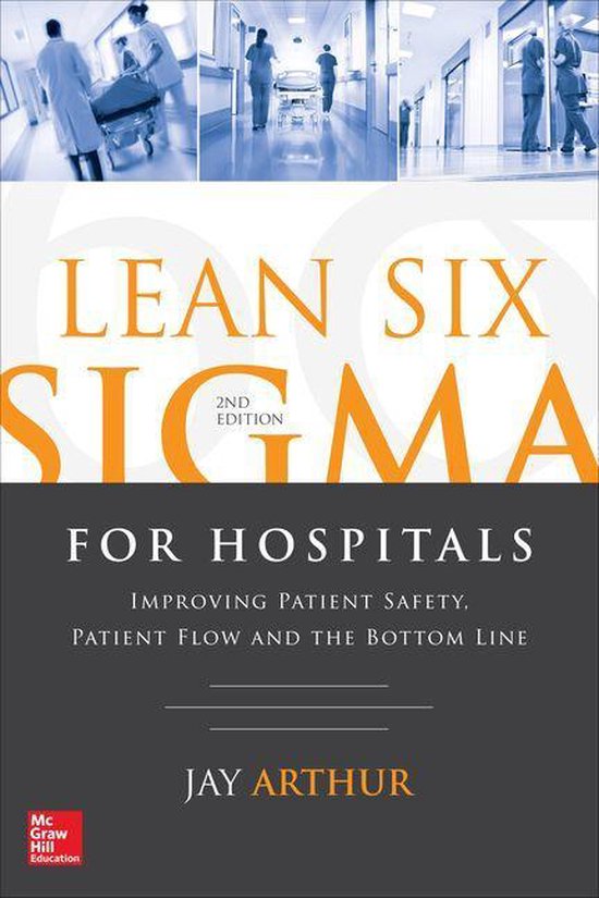 Lean Six Sigma for Hospitals: Improving Patient Safety, Pati ... - cover