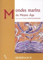 Senefiance - Mondes marins du Moyen Âge