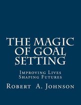 The Magic of Goal Setting