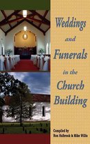 Weddings and Funerals in the Church Building