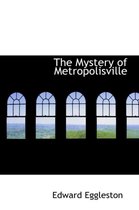 The Mystery of Metropolisville