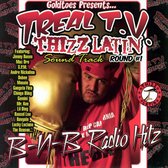 Treal TV: Thizz Latin