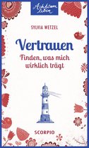 Achtsam leben - Vertrauen