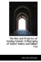 The Rise and Progress of Sunday Schools