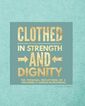 Clothed in Strength and Dignity (Teal)
