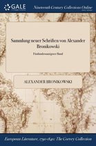 Sammlung Neuer Schriften Von Alexander Bronikowski; Funfundzwanzigster Band