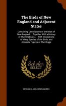 The Birds of New England and Adjacent States