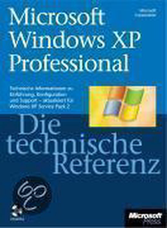 Microsoft Windows XP Professional - Die technische Referenz  ... - cover