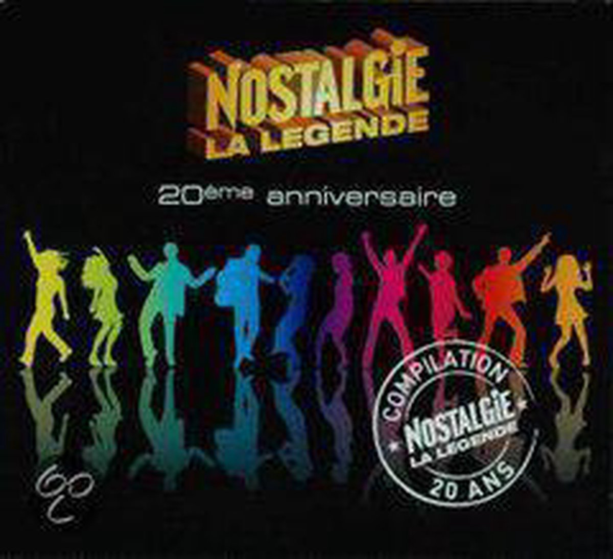 Nostalgie La Legende: 20ème Anniversaire