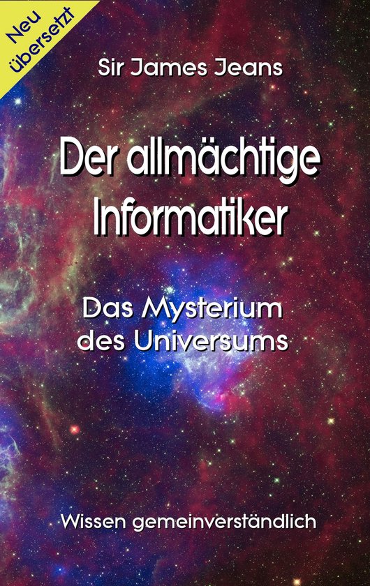 Wissen gemeinverständlich 11 - Der allmächtige Informatike ... - cover