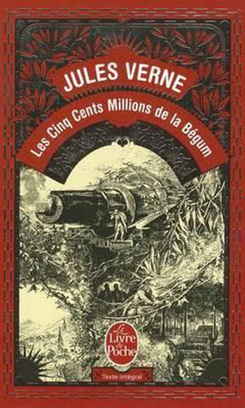 Boek "Les Cinq Cents Millions de la Bégum" van Jules Verne, met een rode rand en illustratie van een futuristisch voertuig.