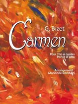 G. Bizet Carmen Pour Trio a Cordes Partie D'alto