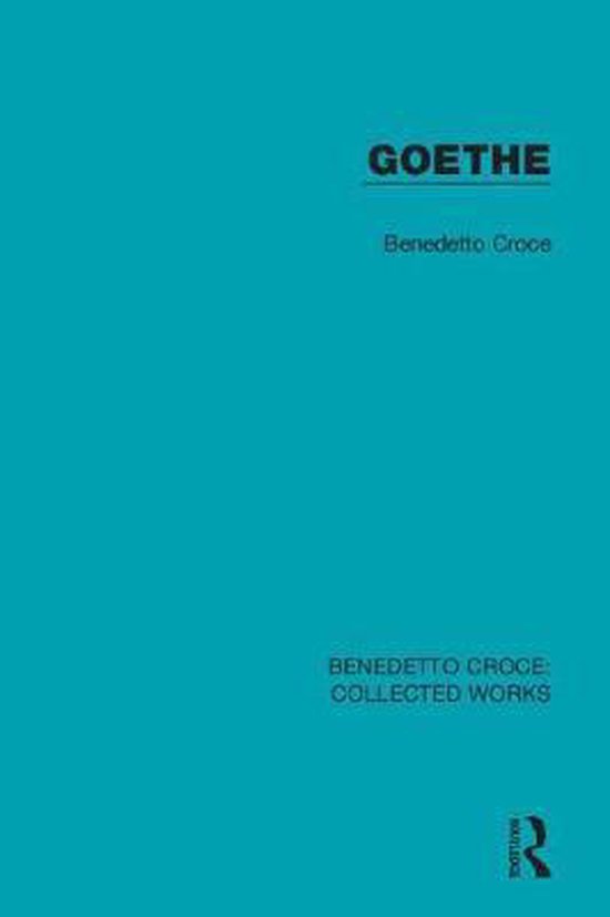 Collected Works- Goethe, Benedetto Croce | 9780367143817 | Boeken | bol