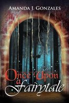 Once Upon a Fairytale